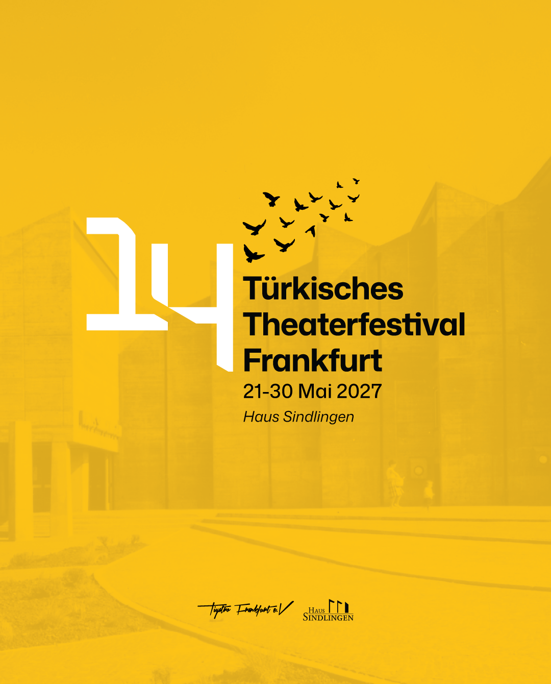 14. Türkisches Theaterfestival Frankfurt, 21–30 Mai 2027, Haus Sindlingen